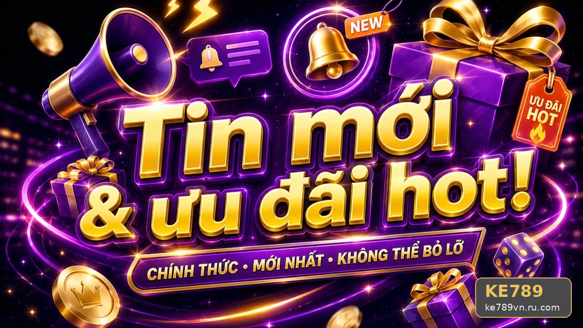 Khuyến Mãi KE789 Tại ke789vn.ru.com: Đọc Chi Tiết Giao Diện Tin Mới Và Ưu Đãi Để Phân Biệt Giá Trị Hiển Thị Với Giá Trị Thực Sau Điều Kiện – Năm Sai Lầm Quanh Năm Từ Góc Kiểm Chứng Theo Tên Miền